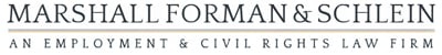Marshall Forman & Schlein | An Employment & Civil RIghts Law Firm