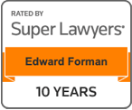Rated By Super Lawyers Edward Forman 10 Years